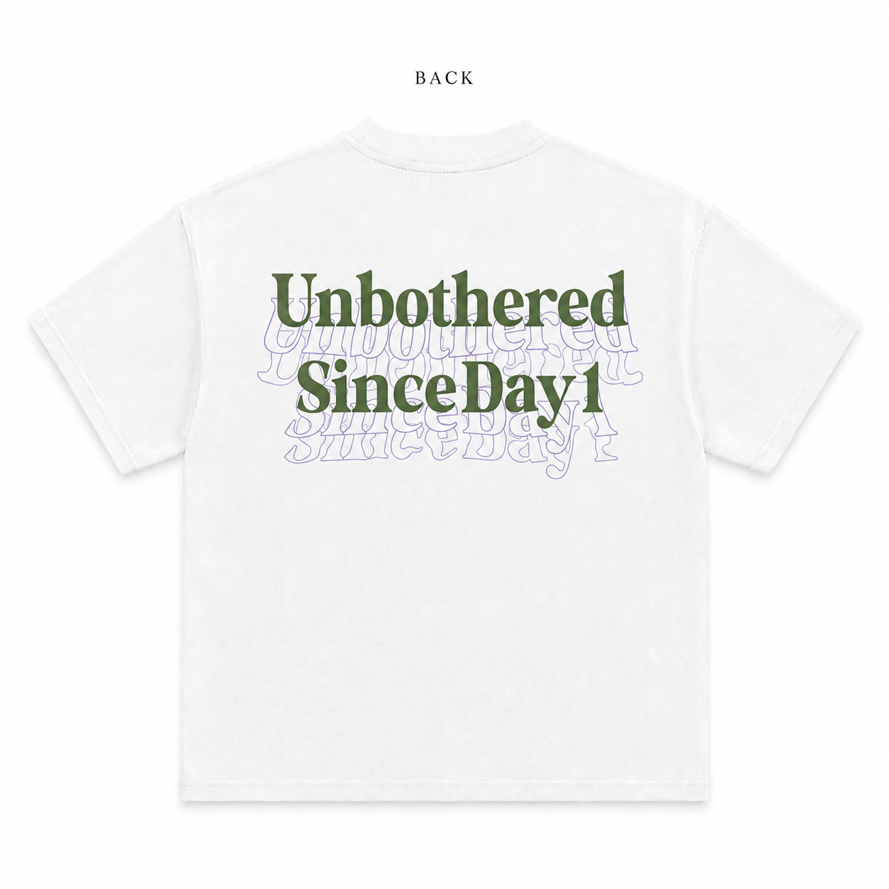 Unbothered Since Day 1 White Tee — Back